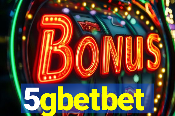 5gbetbet