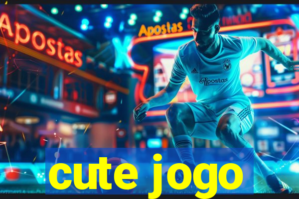 cute jogo