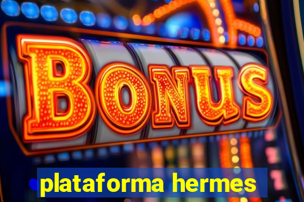 plataforma hermes