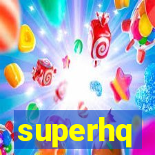 superhq