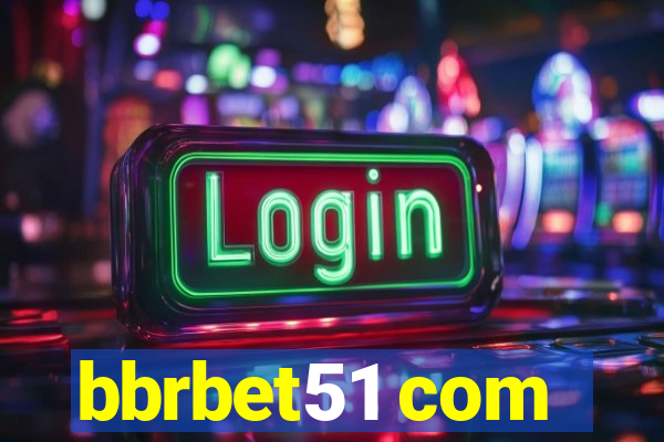 bbrbet51 com