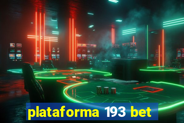 plataforma 193 bet