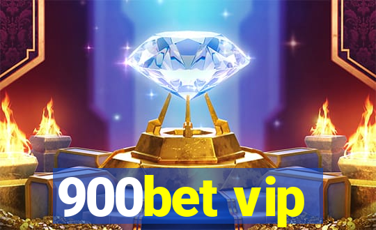 900bet vip