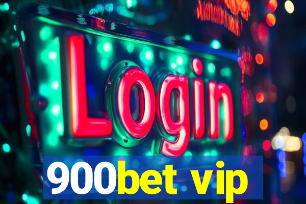 900bet vip