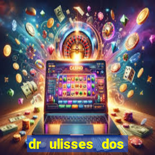 dr ulisses dos santos ortopedista