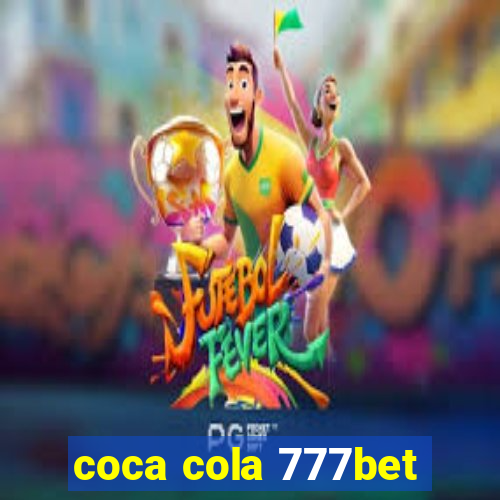 coca cola 777bet