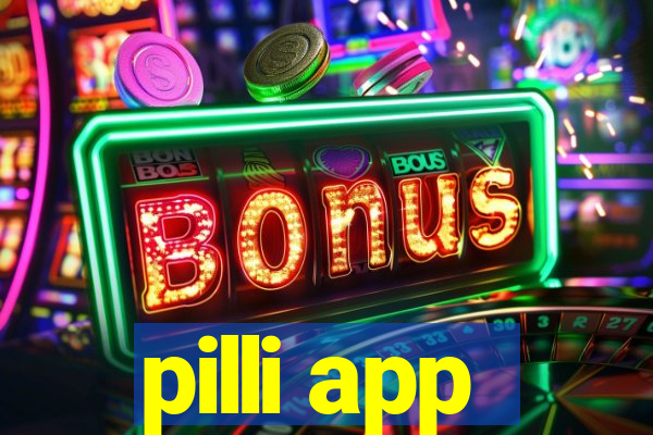 pilli app