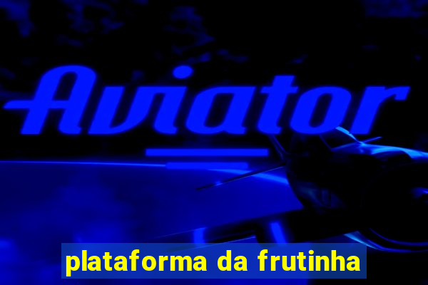 plataforma da frutinha