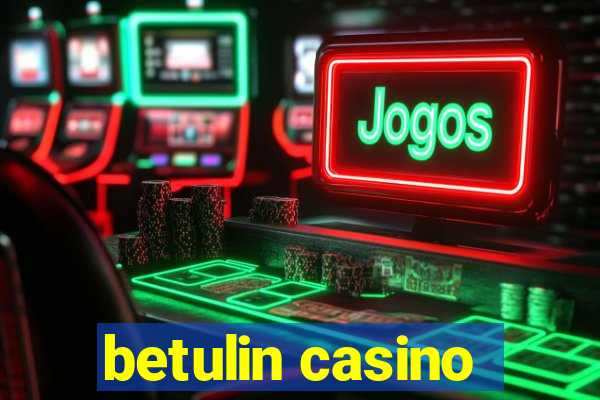 betulin casino