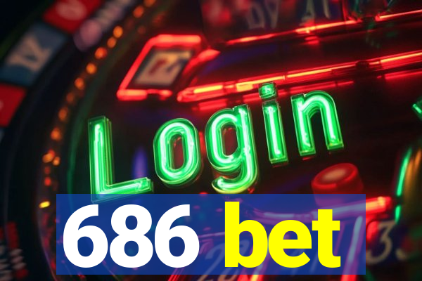 686 bet