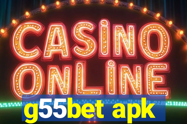 g55bet apk