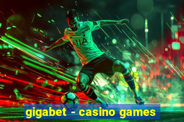 gigabet - casino games