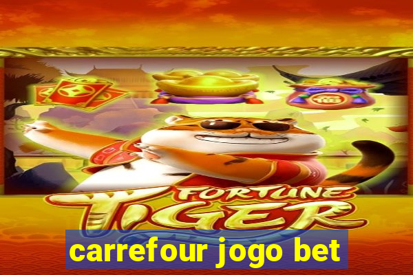 carrefour jogo bet