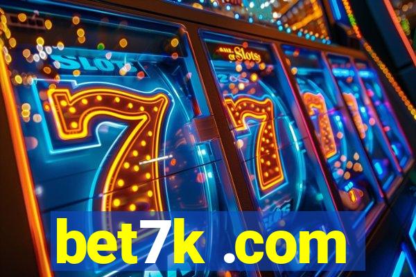 bet7k .com