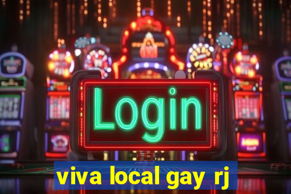 viva local gay rj