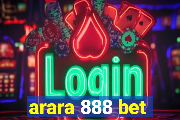 arara 888 bet