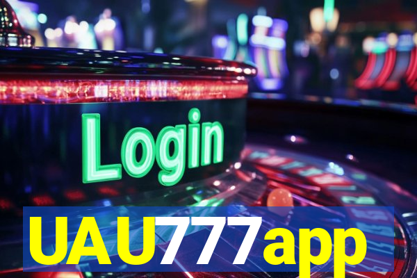 UAU777app