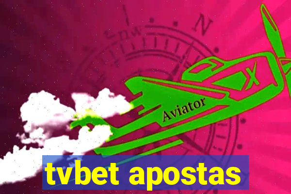 tvbet apostas