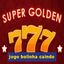 jogo bolinha caindo