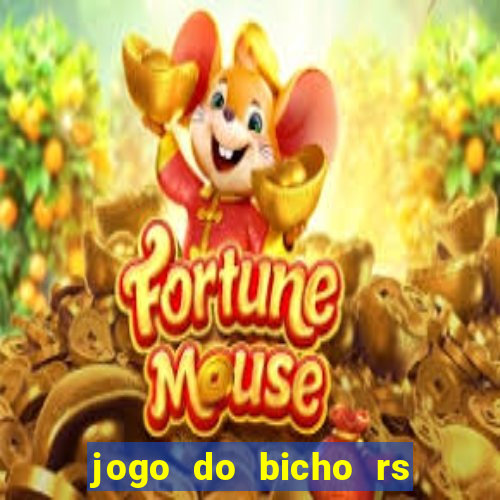 jogo do bicho rs resultado certo de hoje 14h 18h rs consulta