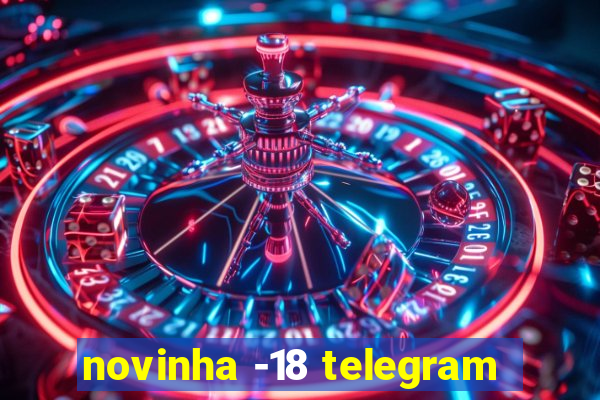 novinha -18 telegram