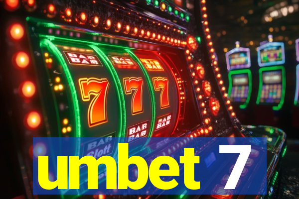 umbet 7