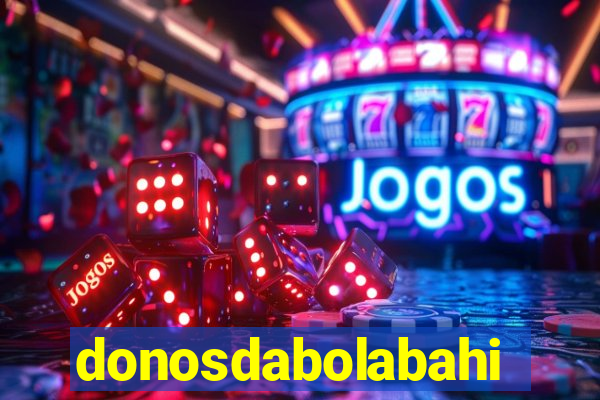 donosdabolabahia