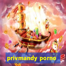 privmandy porno