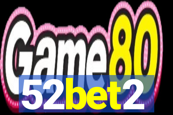 52bet2