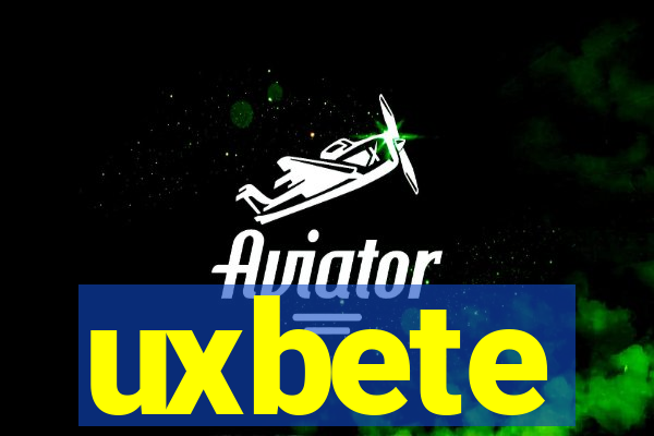 uxbete