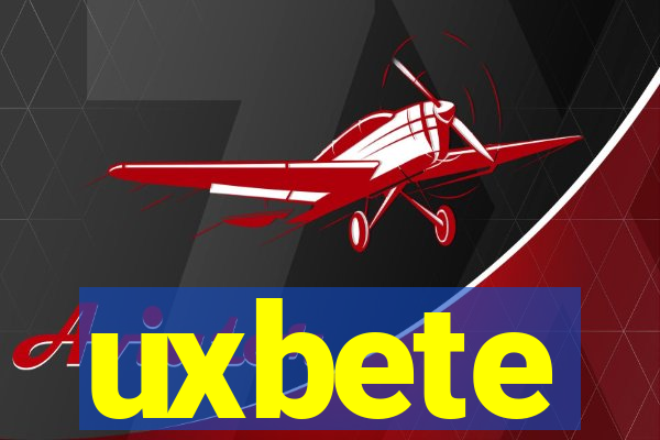 uxbete