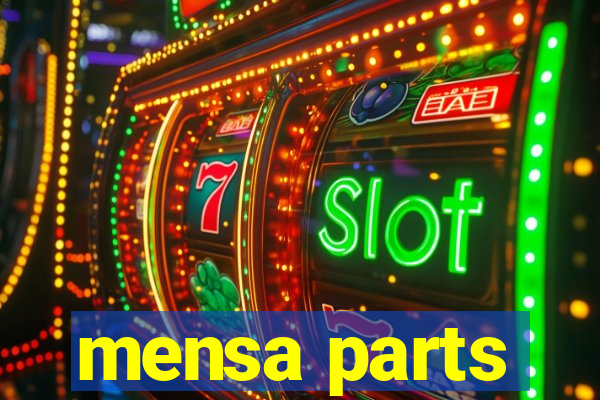 mensa parts