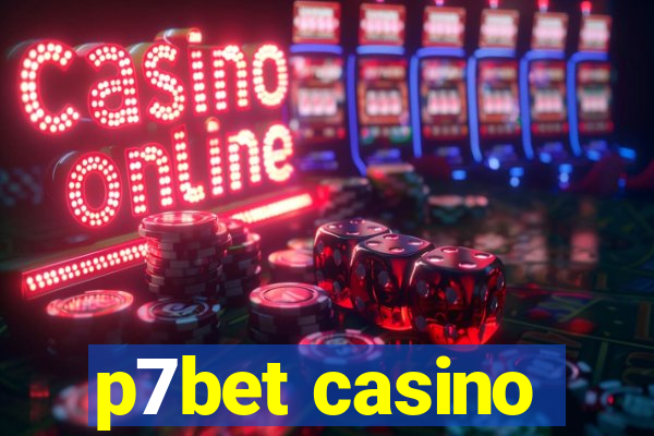 p7bet casino