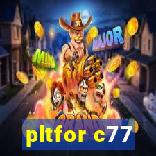 pltfor c77