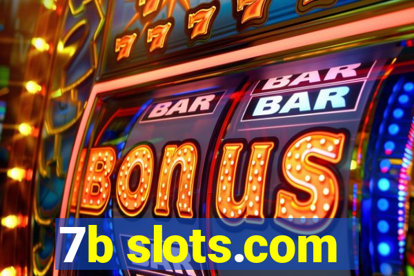 7b slots.com