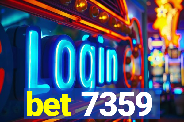 bet 7359