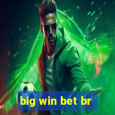 big win bet br