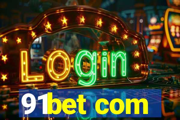 91bet com