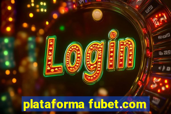 plataforma fubet.com