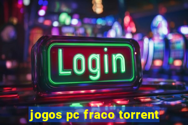 jogos pc fraco torrent