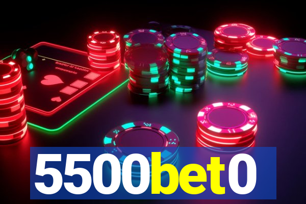 5500bet0