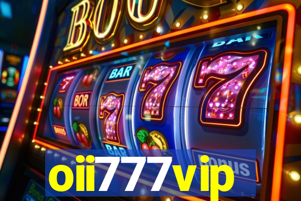 oii777vip