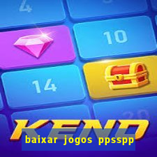 baixar jogos ppsspp para android