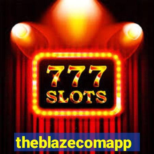 theblazecomapp