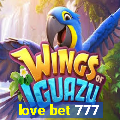 love bet 777