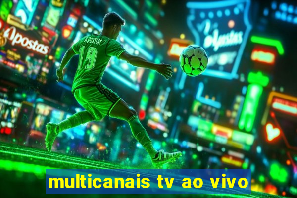 multicanais tv ao vivo