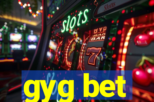 gyg bet