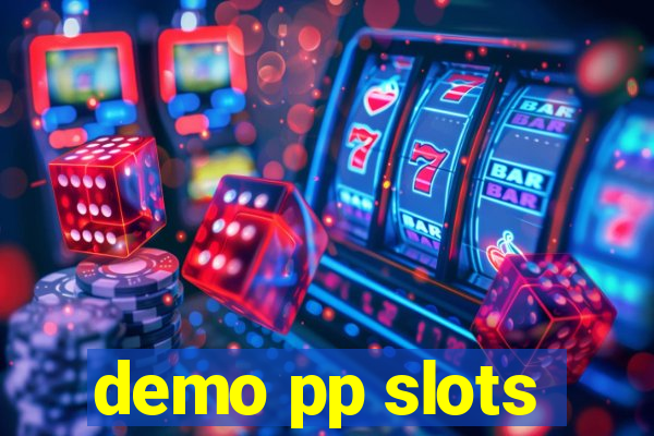 demo pp slots