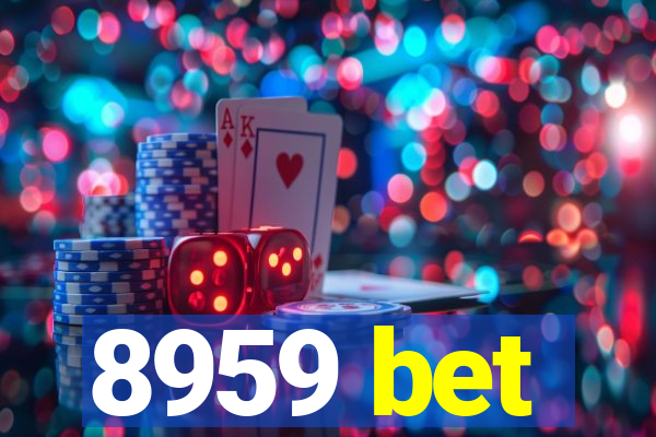 8959 bet