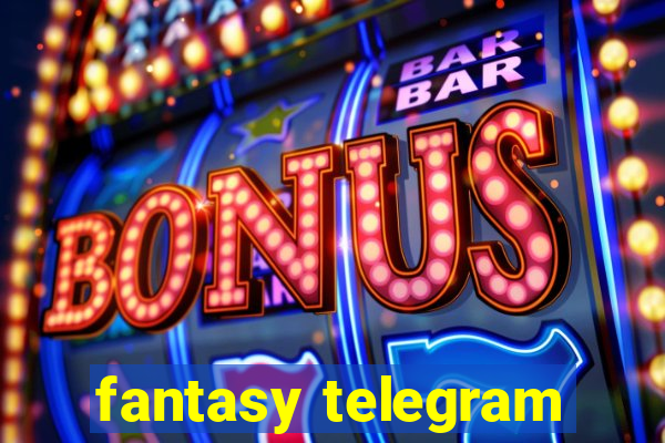 fantasy telegram